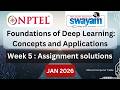 Foundationas of deep learning: concepts and applications week 5 assignment solutions(Jan 2026)#nptel