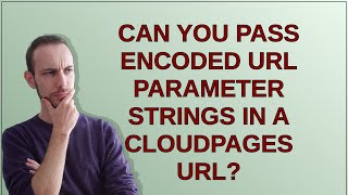 Salesforce: Can you pass encoded url parameter strings in a cloudpages url
