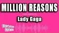 Video for Million Reasons (Karaoke)