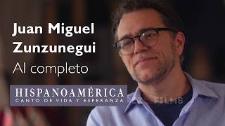 Juan Miguel Zunzunegui al completo | Hispanomérica, canto de vida y esperanza 🌎