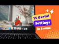 15 MacBook Settings You Should Change Immediately (2026)