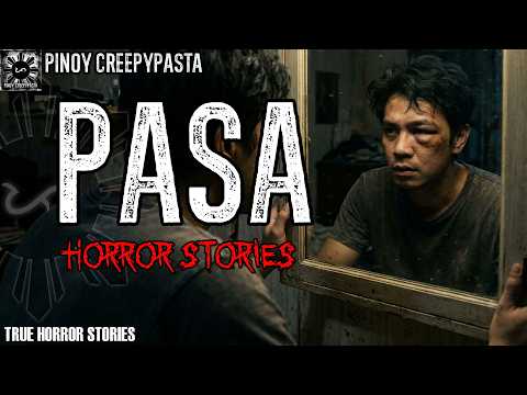 PASA HORROR STORIES | PINOY CREEPYPASTA