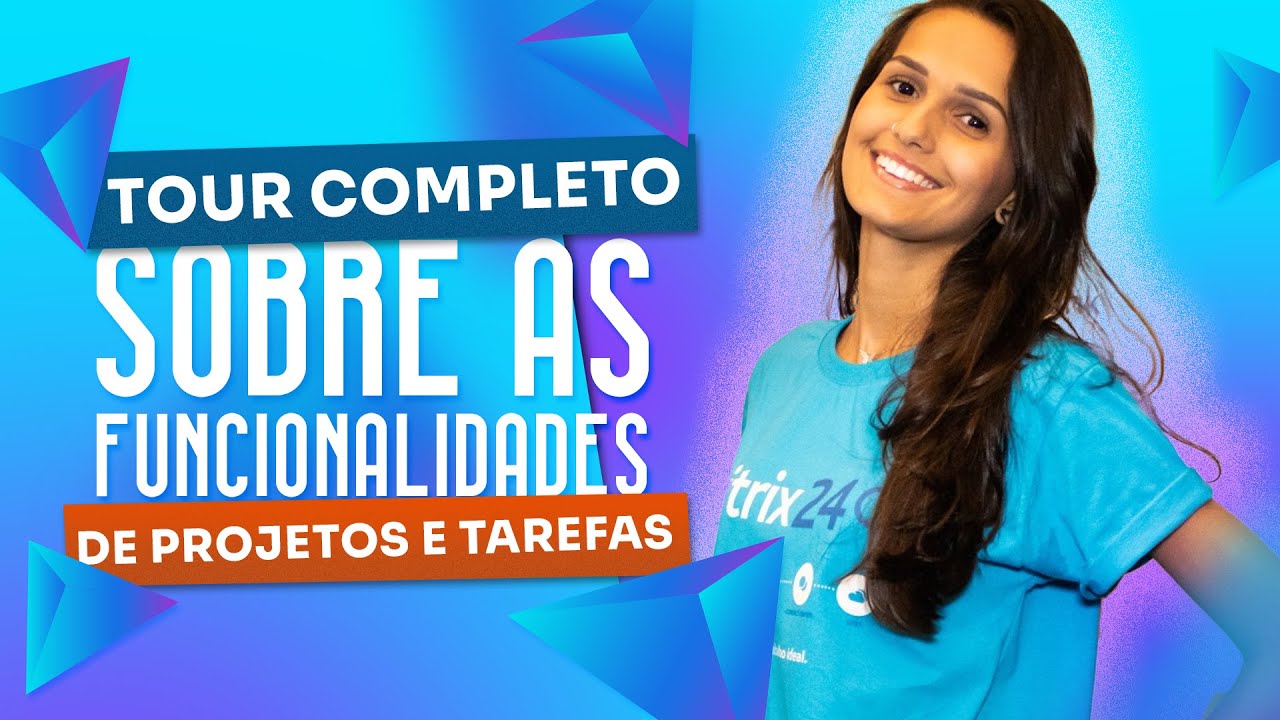 Tour completo sobre as funcionalidades de Projetos e Tarefas do Bitrix24