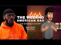 The Weeknd's Biggest Secret (American Dad) Music Video | Reaction/Review!