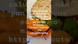 hamburguesas saludable más pan de avena en cinco minutos food#cooking #