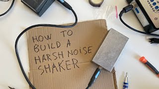 Build a noise shaker - full noise box tutorial for beginners