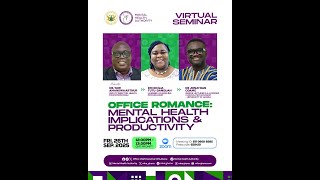 MHA Webinar Episode 41:Office romance: Mental health implications and productivity.