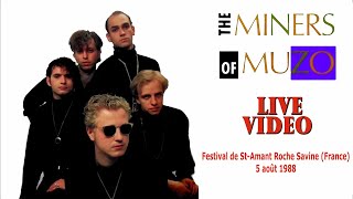 THE MINERS OF MUZO Live @Festival St-Amant Roche-Savine (France) - 5 août 1988