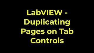 LabVIEW   Duplicating Pages on Tab Controls