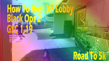 How To Host Black Ops 2 XP Lobby Working w/ Download