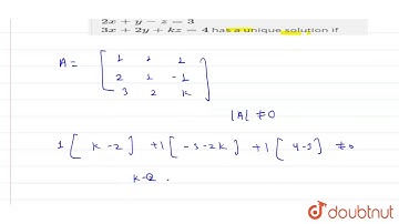 The system of linear equations  `x+y+z=2`  `2x+y-z=3`  `3x+2y+kz=4` has a unique solution if