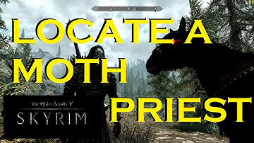 Skyrim - How to Locate a Moth Priest (Prophet Quest)