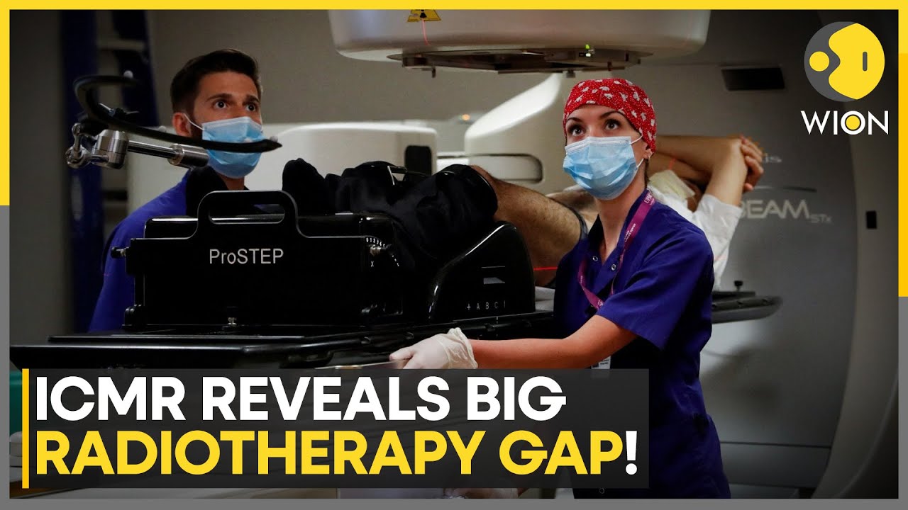 ICMR Study Finds Major Gap in Radiotherapy Access for Cancer Patients in India | WION