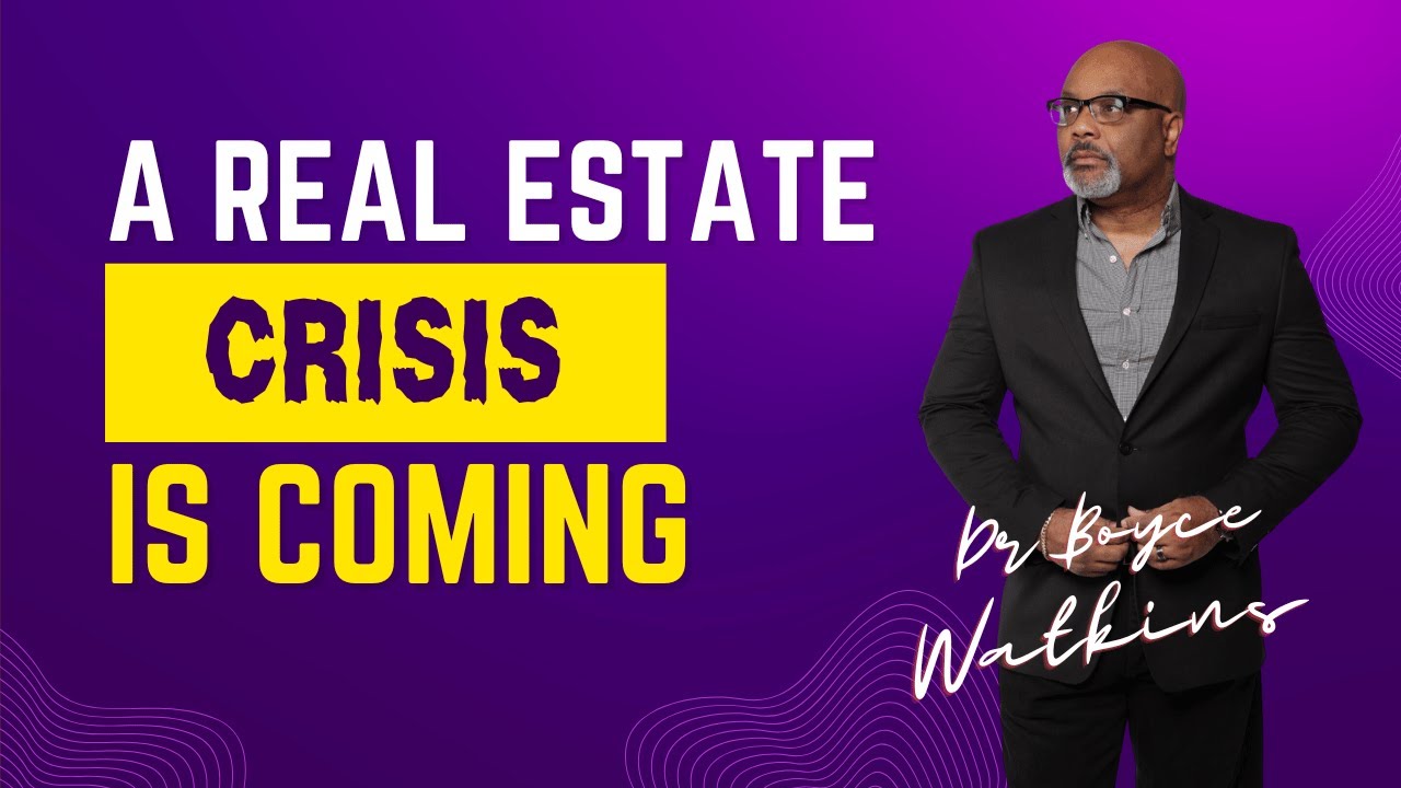 A real estate crisis is coming Dr Boyce Watkins YouTube