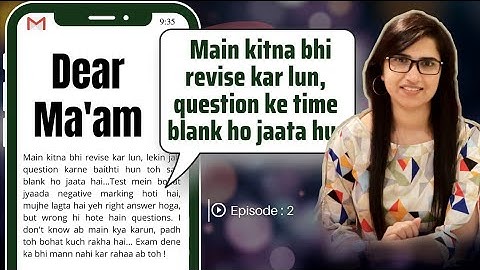 Dear Mam| Motivation| How to approach questions| Exam Preparation| Last days strategy| CSIR-NET