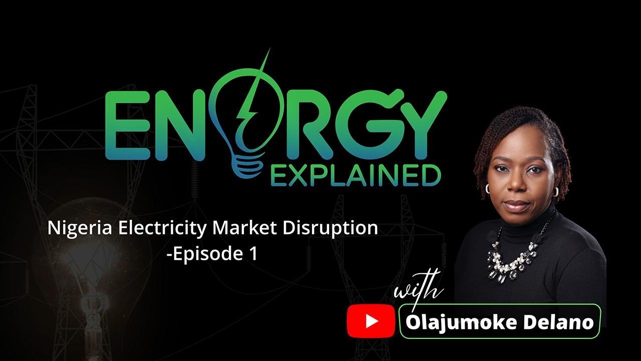 EE Episode 1 - Nigerian Electricity Market Disruption