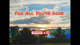 For All You've Done (With Lyrics) Don Moen