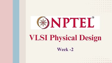 NPTEL VLSI Physical Design [ WEEK-2] Answers.