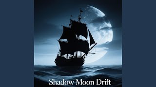Shadow Moon Drift