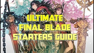 Ultimate Final Blade Starters Guide (Timestamps in Description) screenshot 1