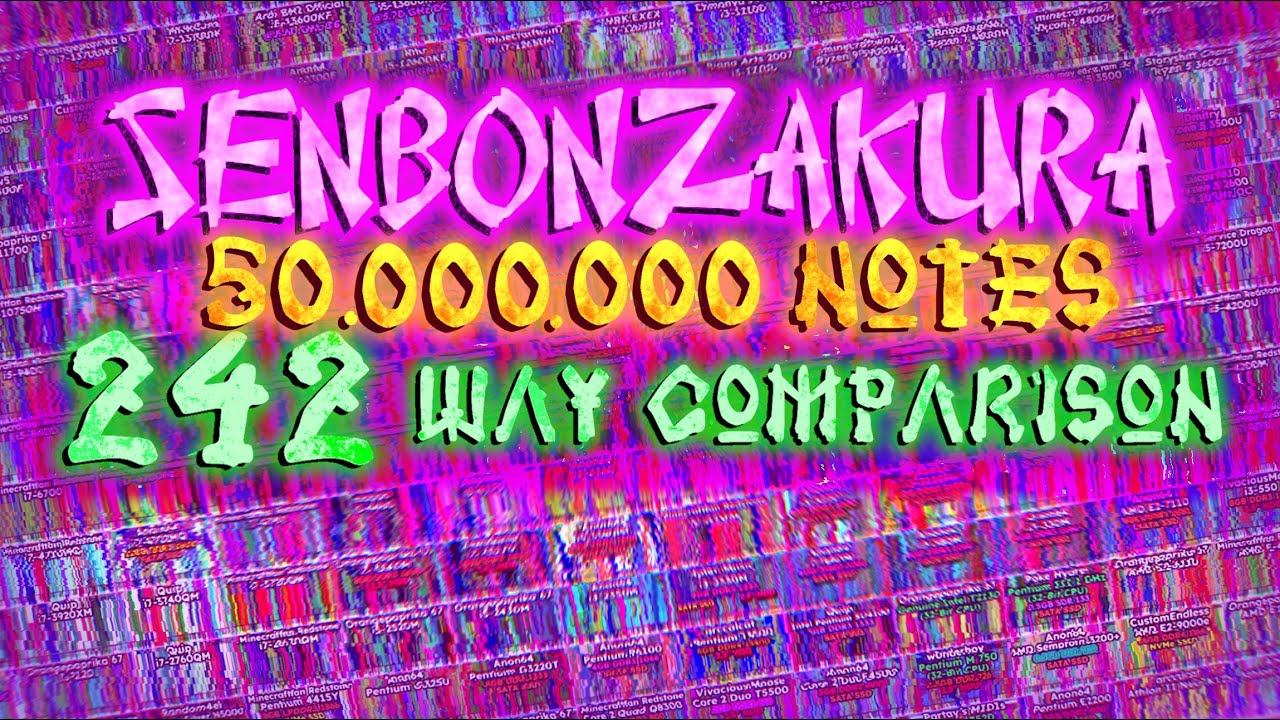 Black MIDI - Senbonzakura - 50,000,000 Notes | 242 WAY COMPARISON - YouTube
