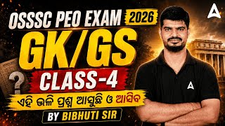 OSSSC PEO EXAM 2026 | GK/GS | CLASS-4 | PEO Vacancy 2026 | GK/GS Important MCQS By Bibhuti Sir