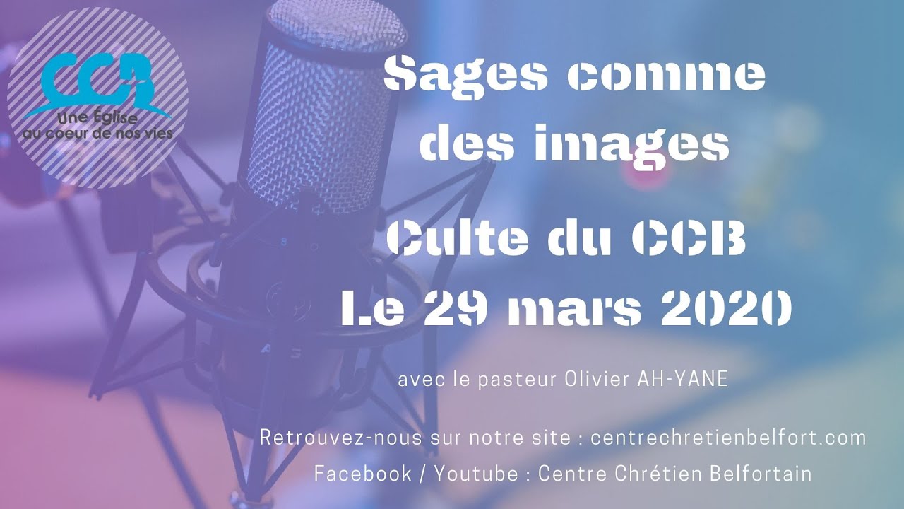 Sages comme des images - Culte du 29/03/2020