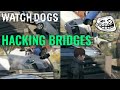 Hacking Bridges Chaos in Watch Dogs