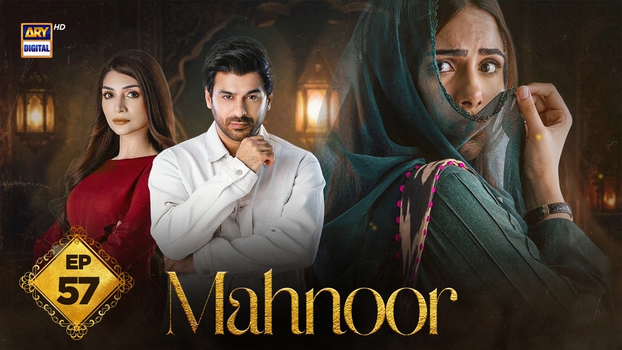 Mahnoor Episode 57