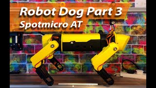 Robot Dog Part 3 - Spot Micro At - New legs, body, servos