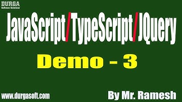 JavaScript/TypeScript/JQuery tutorial || Demo - 3 || by Mr. Ramesh On 29-11-2019