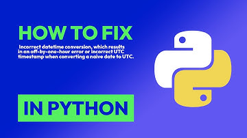 How to fix  Incorrect datetime conversion, which results in an off-by-one-hou... in Python