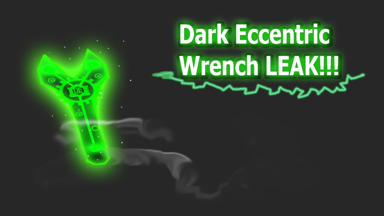 Dark Eccentric Wrench Leak Youtube - roblox exploiting r15 goku veil
