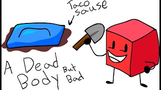 A Dead Body But Poorly animated (Bfdi Animation)