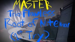 Trio Flawless Master Root of Nightmares (1st Attempt Clear)