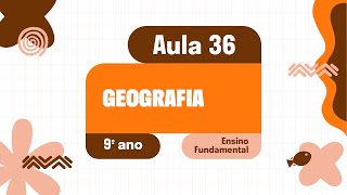 Geografia - Aula 36 - Leitura e elaboração de: Mapas Temáticos