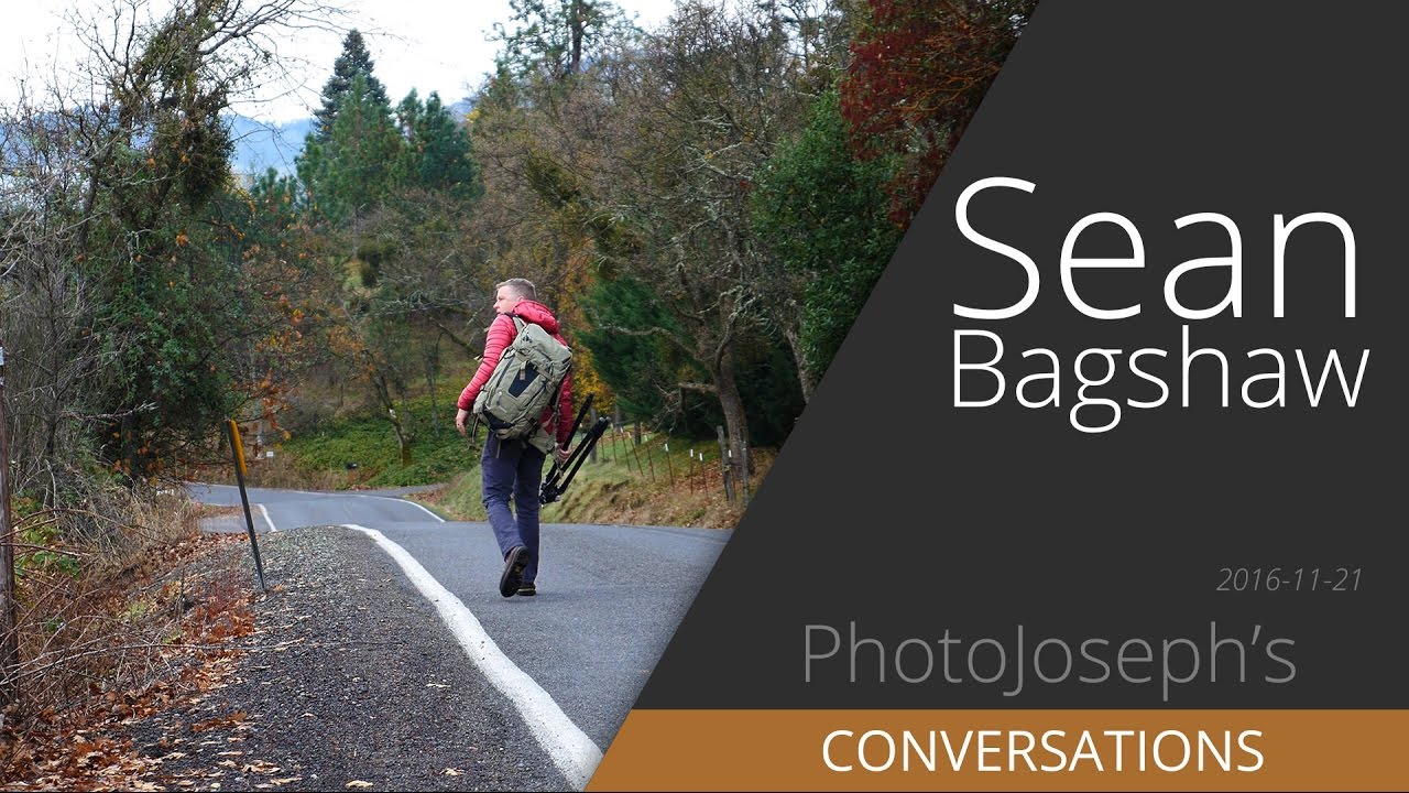 Sean Bagshaw; Photographer — A Conversation with PhotoJoseph YouTube