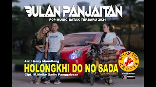 Bulan Panjaitan _ Holongkhi Do No Sada ( official  ) Lagu Batak Viral 2021