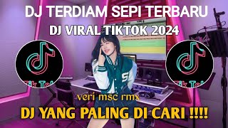 DJ REMIX TERBARU FULL BASS/Dj TERDIAM SEPI/DJ YANG PALING DI CARI/VIRAL TIKTOK 2024.