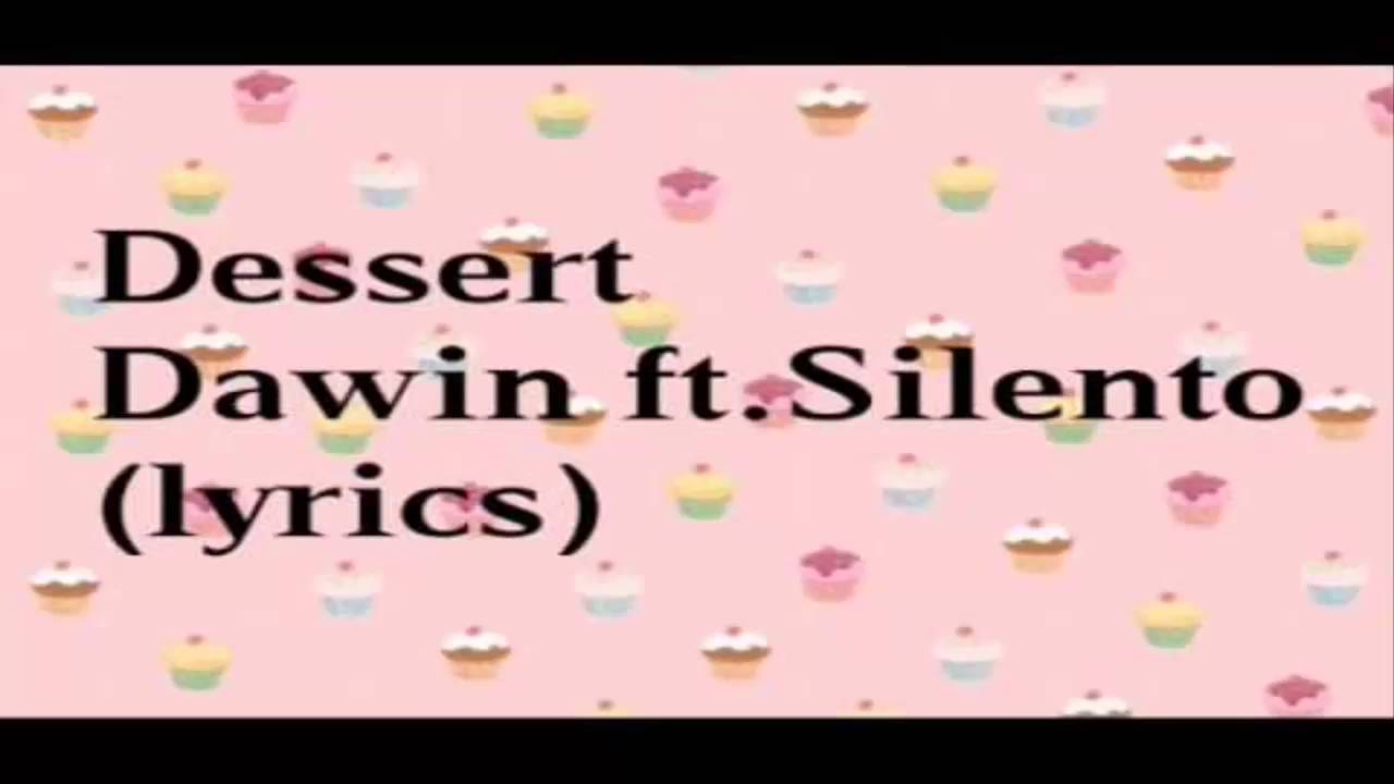 Dawin Desserts Lyrics YouTube