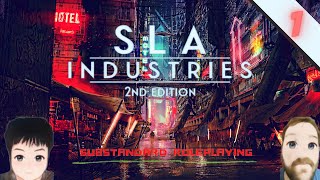 SLA Industries 2nd Edition Actual Play Episode 1: Cannibal Sector 1!