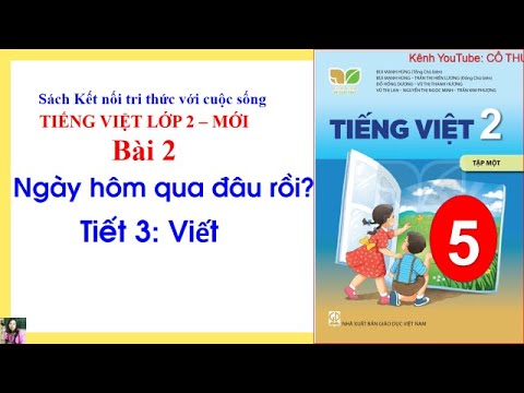 Video Tiếng Việt lớp 2| Viết: Ngày hôm qua đâu rồi ?Trang... - youtube
