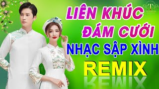 ✅ĐÁM CƯỚI NHƯ MƠ➤LK NHẠC ĐÁM CƯỚI CHA CHA CHA Hay Nhất Hiện Nay- NHẠC CƯỚI REMIX SAY ĐẮM LÒNG NGƯỜI