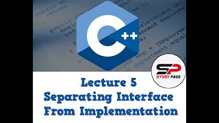 [OOP in C++] Lecture 5:  Separating Interface From Implementation (Urdu | Hindi)