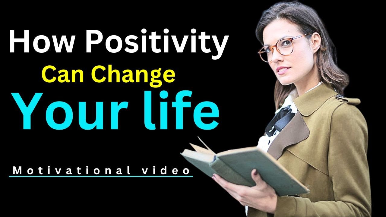 How positive Thinking can change your life / Positive thinking ...