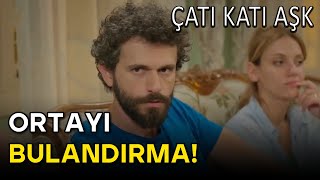 Demir Sinirlendi! - Çatı Katı Aşk 5.Bölüm