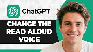 How to Change the Read Aloud Voice in ChatGPT (2026 Guide)
