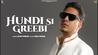 HUNDI SI GREEBI (Official Audio) Hustinder | Desi Crew | Mahol | Vintage Rec | Latest Punjabi Song