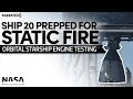 Ship 20 Prepared for Static Fire Testing | Starship Update (Narrated)