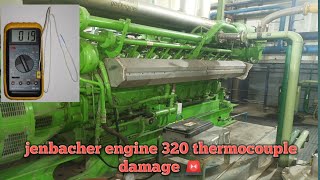 jenbacher engine 320 thermocouple damage 🚨